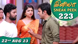 Iniya Serial Sneak Peek Ep - 223 | 22 nd  Aug 2023  | Rishi, Alya Manasa | Saregama TV Shows Tamil