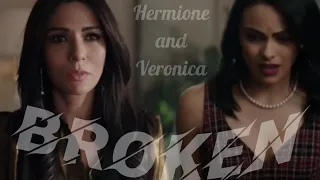 Hermione and Veronica Lodge || Broken