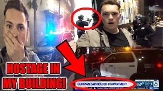 GUNMAN IN MY APARTMENT! (HOLDING SOMEONE HOSTAGE)