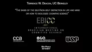 EBICC 2017 - Terrence Deacon (UC Berkeley) Talk