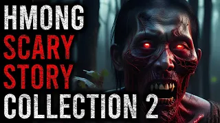 HMONG Scary Horror Stories COLLECTION 2