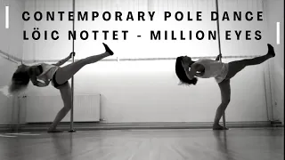 Loïc Nottet-Million eyes/Contemporary pole/Maja&Teja (routine by Masha Pinner- Pandora art of pole)