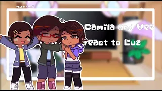 Camila and Vee react to Luz |!Spoilers¿|The owl house | Susan_Kate ♡