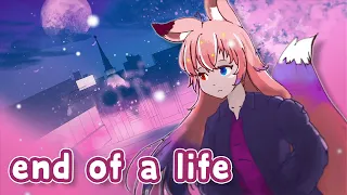 【Kiichan】end of a life - Calliope Mori【cover】