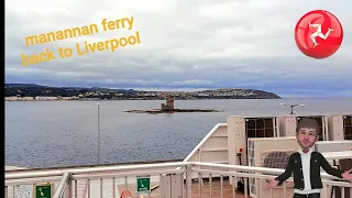 Isle of Man/part 5/Manannan ferry to Liverpool and back to Coventry 😥