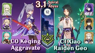 Spiral Abyss 3.1 - C0 Keqing Aggravate & C1 Xiao Raiden Geo | Floor 12 Full Stars | Genshin Impact