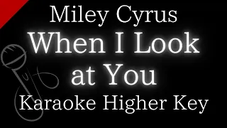 【Karaoke Instrumental】When I Look at You / Miley Cyrus【Higher Key】