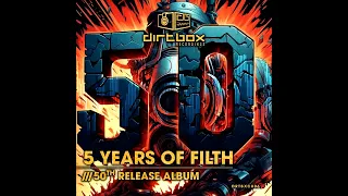 Dirtbox Recordings- 50th Release Album (Clip)- 2024 #DNB #neurofunk #jungle #rollers #drumandbass