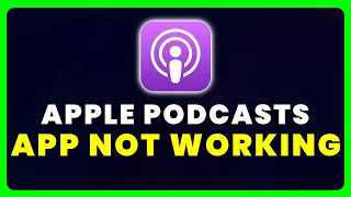Apple Podcasts App Not Working: How to Fix Apple Podcasts App Not Working