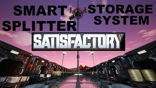 SATISFACTORY - THE ULTIMATE AUTOMATIC STORAGE SYSTEM