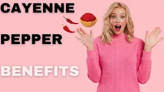 Discover the Surprising Powers of Cayenne Pepper