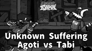 Friday Night Funkin' - Unknown Suffering but Agoti (old) And Tabi Sing it