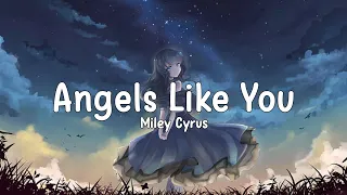 Angels Like You - Miley Cyrus  Speed up Tiktok Version  (With Lyrics & terjemahan)