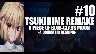 Tsukihime: A Piece of Blue Glass Moon - Dramatic Reading - Part 10