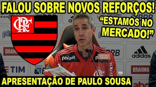 PAULO SOUSA ABRE O JOGO SOBRE NOVOS REFORÇOS NO FLAMENGO! APRESENTAÇÃO DO NOVO TÉCNICO DO MENGÃO!