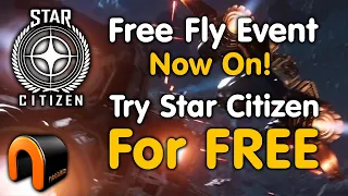 STAR CITIZEN Free Fly Event! TRY FOR FREE! #Starcitizen