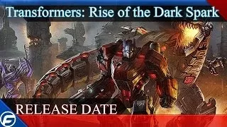 Transformers: Rise of the Dark Spark Release Date