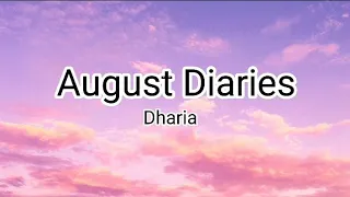 Dharia - August Diaries (lyrics)