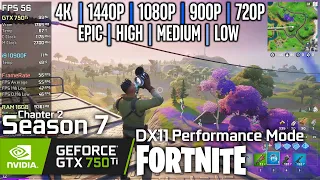 GTX 750 Ti | Fortnite Performance Mode - 4K, 1440p, 1080p, 900p, 720p - Epic, High, Medium, Low