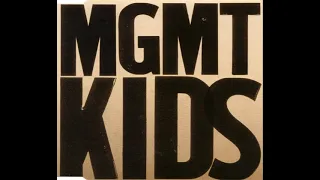 MGMT - Kids (Removed Kids SFX Version)