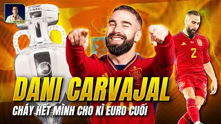 DANI CARVAJAL - CHAMPIONS LEAGUE ĐÃ HOÀN THÀNH VÀ GIỜ LÀ TỚI EURO