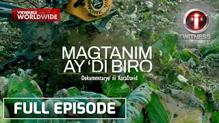 'Magtanim ay 'Di Biro,' dokumentaryo ni Kara David | I-Witness