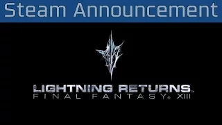 Lightning Returns: Final Fantasy XIII - Steam Announcement Trailer [HD 1080P]