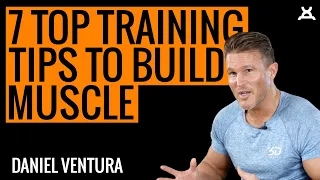 7 TOP TRAINING TIPS TO BUILD MUSCLE | Avoid These Gym Mistakes!