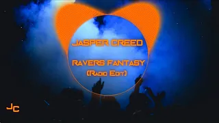 Jasper Creed - Ravers Fantasy (Radio Edit)