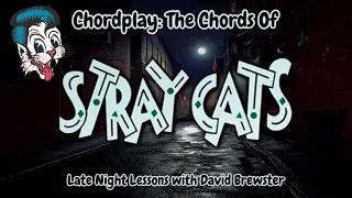 Chordplay - The Chords Of Stray Cats