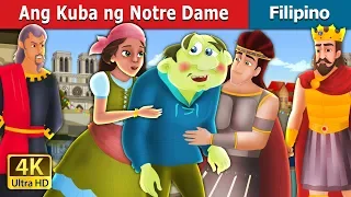 Ang Kuba ng Notre Dame | The Hunchback Of Notre Dame Story in Filipino  | @FilipinoFairyTales