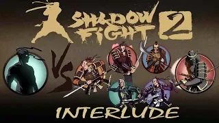 SHADOW FIGHT 2 VS SHOGUN and Bodyguards | INTERLUDE