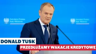 Donald Tusk: Przedłużamy wakacje kredytowe - Konferencja prasowa po Radzie Ministrów, 05.03.2024