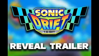 SONIC DRIFT 16-BIT - (REVEAL TRAILER)