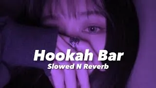 Hookah bar-slowed × reverb // S KHAN BOY // Lofi remix song / No copyright / Hookah bar No copyright