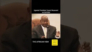 UGANDA PRESIDENT YOWERI MUSEVENI ON GAYISM 😱😱😱🇺🇬🇺🇬 // #NEWS #VIRAL #CNN #UGANDA #trending #SHORTS