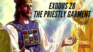 EXODUS 28 / THE PRIESTLY GARMENT