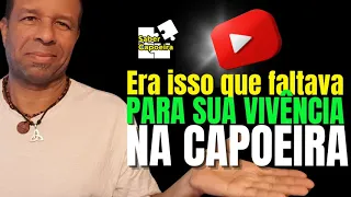 Era isso que faltava para você entender a capoeira