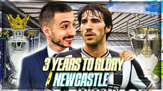 3 YEARS TO GLORY: NEWCASTLE