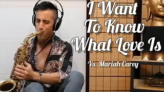 I Want To Know What Love Is (Mariah Carey) Sax Cover - Joel Ferreira Sax