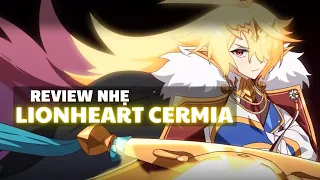 Review nhẹ Lionheart Cermia - Epic Seven