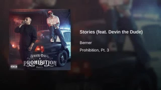 berner prohibition 3 Stories feat  Devin the Dude