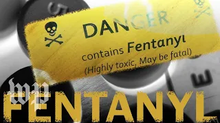 How fentanyl triggered the deadliest drug epidemic in U.S. history