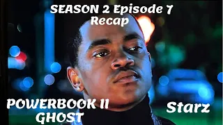 POWER BOOK II: GHOST SEASON 2 EPISODE 7 RECAP!