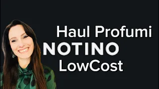 🔴 HAUL PROFUMI NOTINO LOW COST 🔴