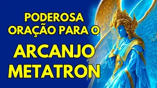 Poderosa Oração para o Arcanjo Metatron 🙏11 11🙏