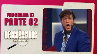 PROGRAMA 57 - 2/4: ¿Tenemos un buen detective? | Temp. 01 | LOS DESCONOCIDOS DE SIEMPRE ARGENTINA