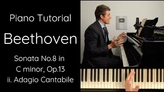 Beethoven "Pathétique" Sonata in C minor, Op.13 Tutorial - 2nd Movement (Adagio Cantabile)