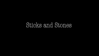 Sticks and Stones (2018)