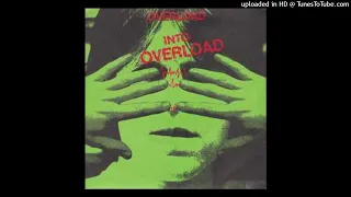 Overload - Into the overload [1980] [magnums extended mix]